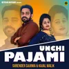 About Unchi Pajami Song
