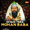 Diyan Tere Mohan Baba