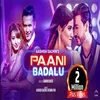 About Paani Badalu Song