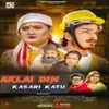 About Aklai Din Kasari Katu Song