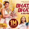 Bhatak Bhatak A Hai Maya 2