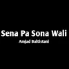 Sena Pa Sona Wali