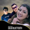 About Dilko Bluetooth Song
