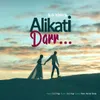 About Alikati Dar Song