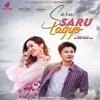 About Saru Saru Lagyo Song