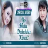 About Yo Mutu Dukhchha Kina Song