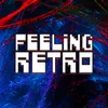 About Feeling Retro Song