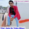 Delet Kr Video Mhari (Rajsthani)