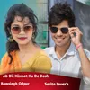 About Ab Dil Kismat Ku De Dosh Song