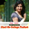 About Chali Ri College Padhab (Original) Song