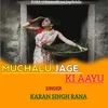 Muchalu Jage Ki Aayu (Gadwali song)