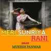 Meri Sunriya Rani (Gadwali song)