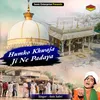 Humko Khwaja Ji Ne Padaya (Islamic)