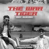 About The War Tiger Song