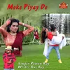 About Moke Piyay De Song