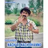 About Nach Ri Nach Dhanno (Hindi) Song