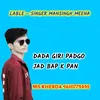 About Dada Giri Padgo Jad Bap K Pan Song