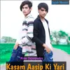 About Kasam Aasip Ki Yari Song