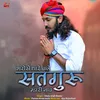 About Bharose Thare Chale Satguru Mhari Naav Song