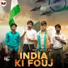 About India Ki Fauj Song