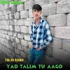 About Yad Talim Tu Aago Song