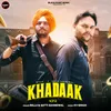 About Khadaak Song