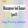 About Dharamveer Jis Paltan Mein Tha Wo Gai 05 Song