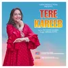 About Tere Kareeb Song