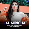 About Lal Miricha (Remix) Song