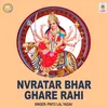 Navratar Bhar Ghare Rahi (Bhakti Song)