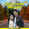 About Chaal Chale Mastani (Hindi) Song