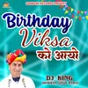 Birthday Viksa Ko Aayo