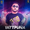 About Yattpuna - Sukhmani Singh Song