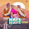 About Haye Haye (Uttrakhandi) Song