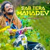 About Sab Tera Mahadev (Hindi) Song