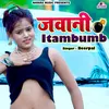 About Jawani Itembumb Song