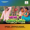 About Jan Se Jyada Pyaar Song