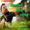 Santali Rap Song (Santali Rap song)