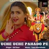 Unche Unche Pahado Pe