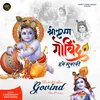 About Shri Krishna Govind (Hindi) Song