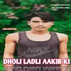 Dholi Ladli Aakib Ki