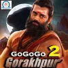 About Gogogo Gorakhpur 2 Song