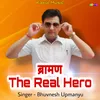 About Brahman The Real Hero Song