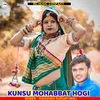 About Kunsu Mohabbat Hogi Chori Song