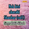 Nek Bivi Sharabi Shauhar Vol 01