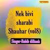 Nek Bivi Sharabi Shauhar Vol 08