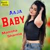 About Aaja Baby Song