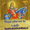 About Bhajan Jaharveer Ke Side B Song