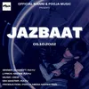 About Jazbaat (Hindi) Song