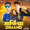 About Mafiya Dimand Song